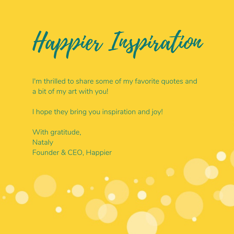Happier Inspiration